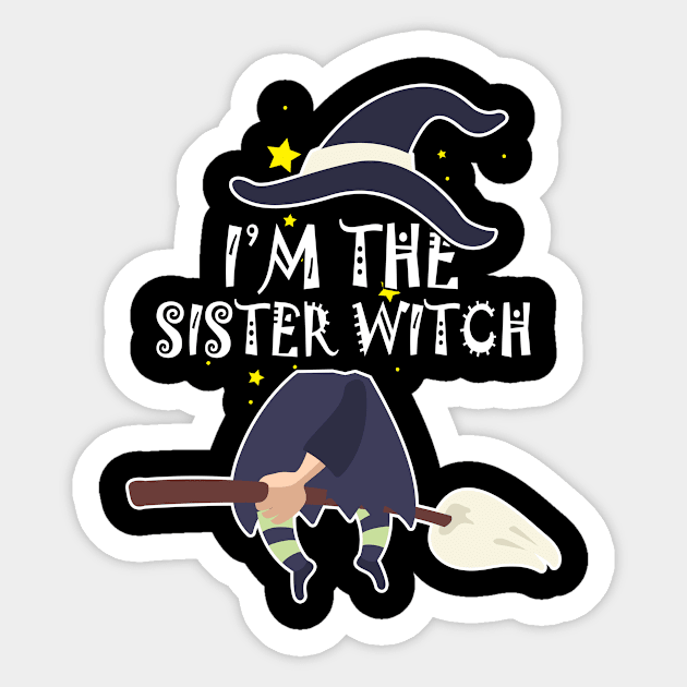 Im the sister Witch Shirt Halloween Matching Group Costume Sticker by foxmqpo